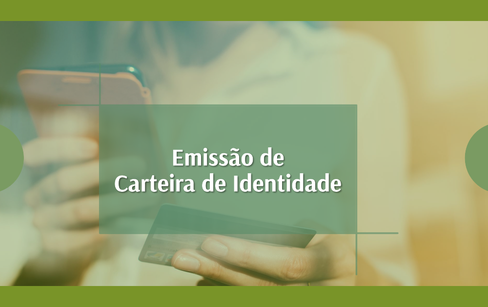 Emissão de Carteira de Identidade